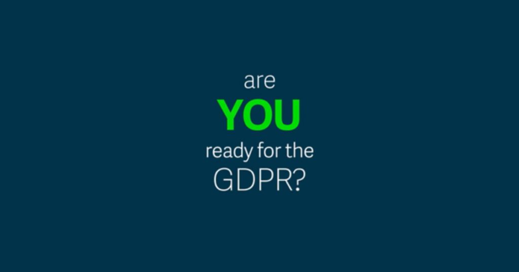 Graphic with text reading 'are you ready for the GDPR'