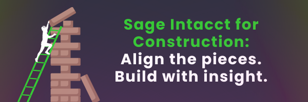 Graphic for our Construction email campaign that shows a figure on a ladder building a tower with Jenga-style blocks. The words 'Sage Intacct for Construction: Align the pieces. Build with insight' are visible in the centre of the image.