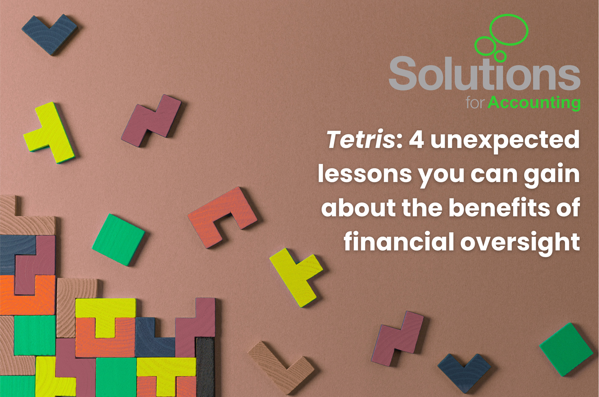 Graphic for our Construction email campaign that shows Tetris style blocks falling and stacking in the lower left corner. The words 'Tetris: 4 unexpected lessons you can gain about the benefits of financial oversight' are visible in the top right