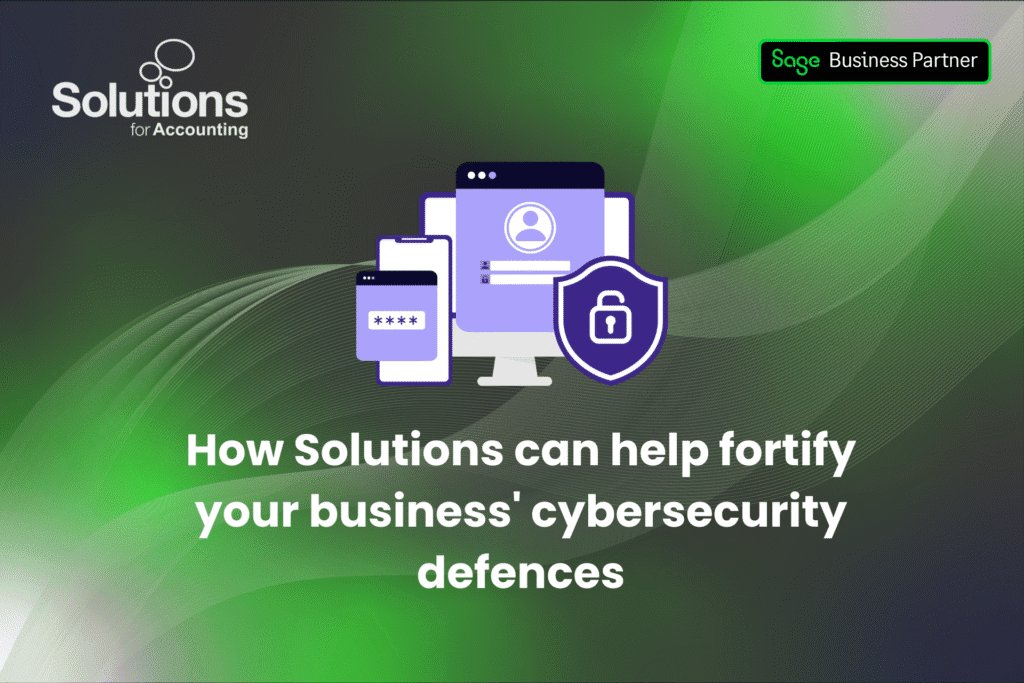 A graphic of a computer with login screens and a security shield is at the top centre, and the text ‘How Solutions can help fortify your business' cybersecurity defences’ is beneath it. The background is a green and purple gradient with white swirls, and the Solutions and Sage Business Partner logos are in the top corners.
