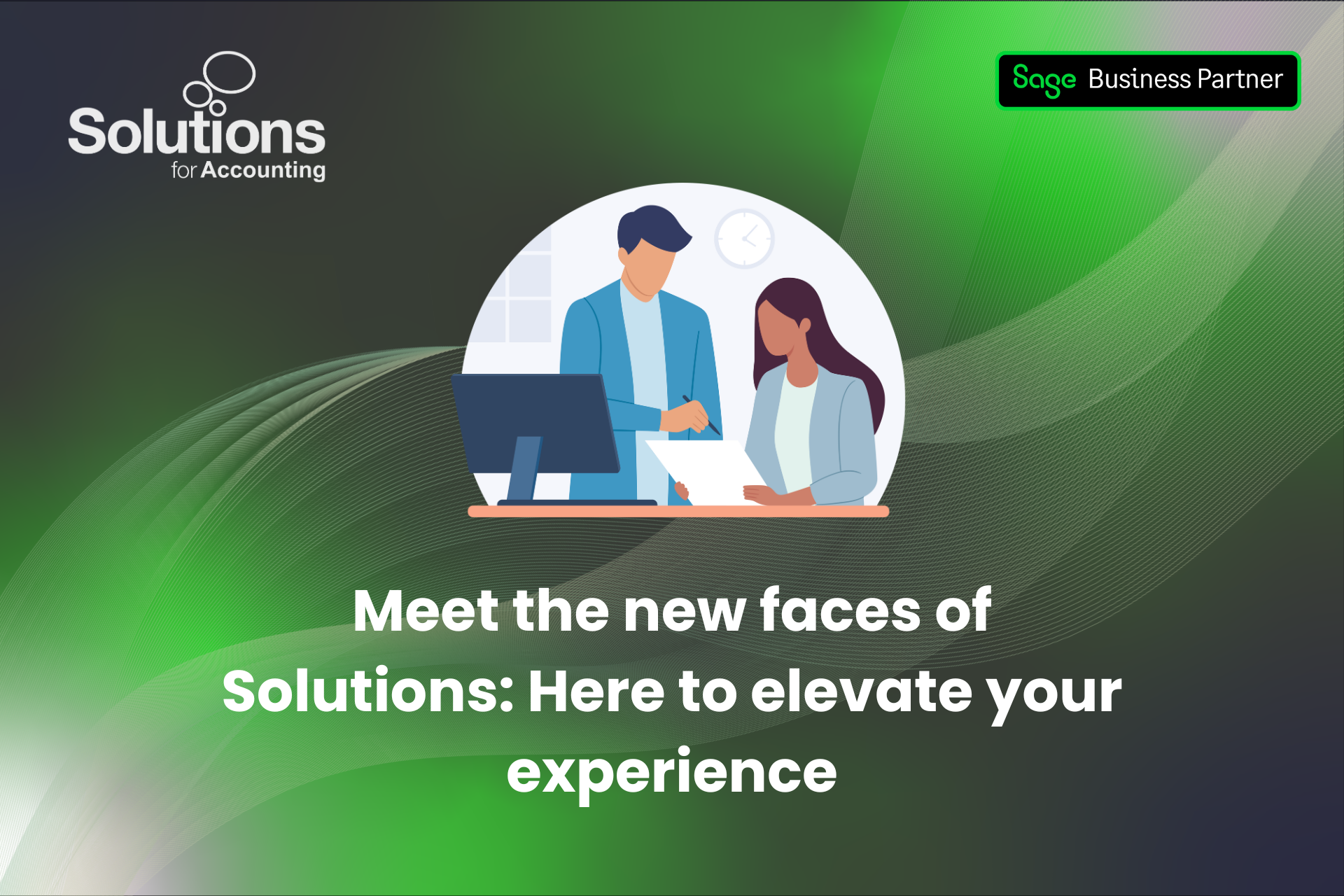 A graphic of two coworkers at a desk is at the top centre, and the text ‘Meet the new faces of Solutions: Here to elevate your experience’ is beneath it. The background is a purple gradient with white swirls, and the Solutions and Sage Business Partner logos are in the top corners.