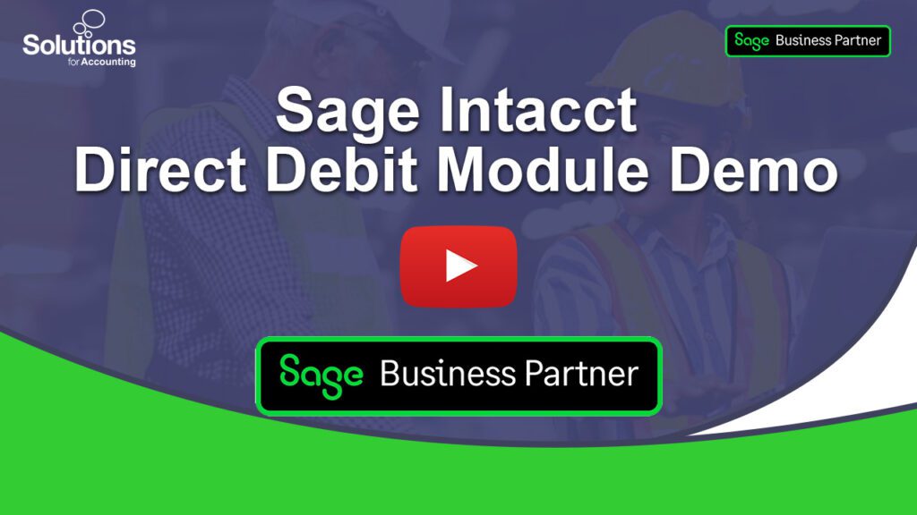 Sage Intacct direct debit module YouTube thumbnail with play button