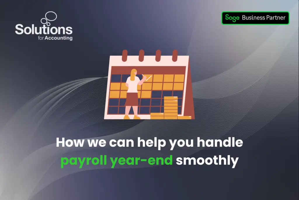 A graphic of a person ticking off the days on a life-sized calendar, with the text ‘How we can help you handle payroll year-end smoothly’ beneath it. The background is a purple gradient with white swirls, and the Solutions and Sage Business Partner logos are in the top corners.