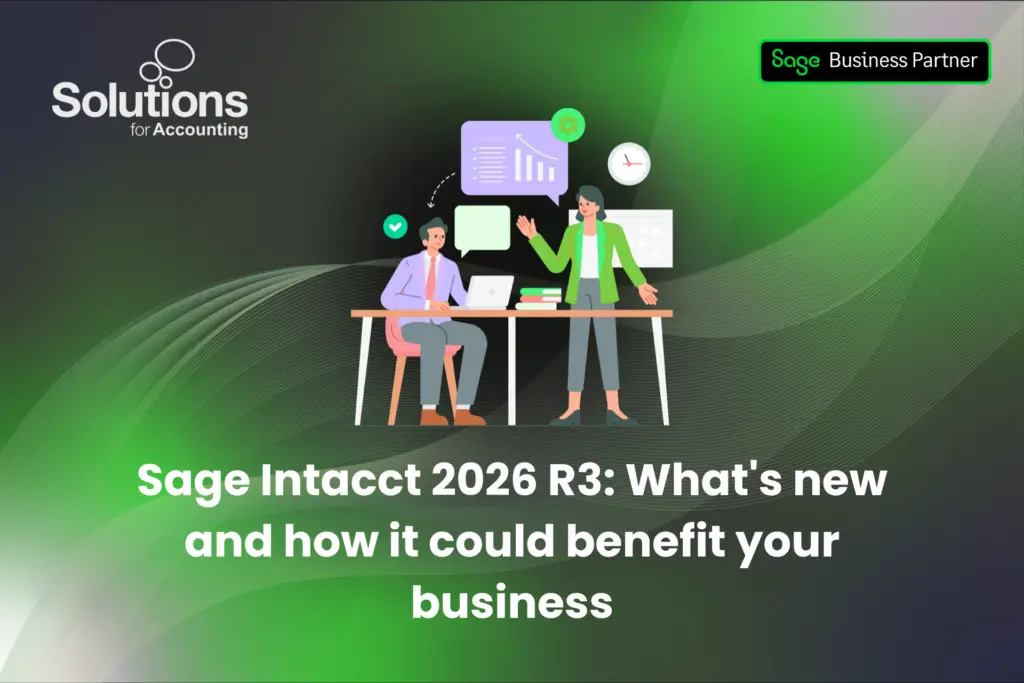 A graphic of two coworkers at a desk discussing business updates and reports, with the text ‘Sage Intacct 2026 R3: What's new and how it could benefit your business’ beneath it. The background is a purple and green gradient with white swirls, and the Solutions and Sage Business Partner logos are in the top corners.
